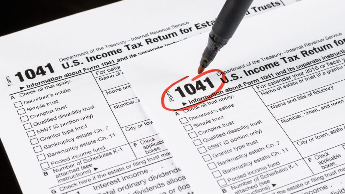 Successfully Completing An Income Tax Return For A Trust Or Estate   IStock 641317854 1140x640 1 